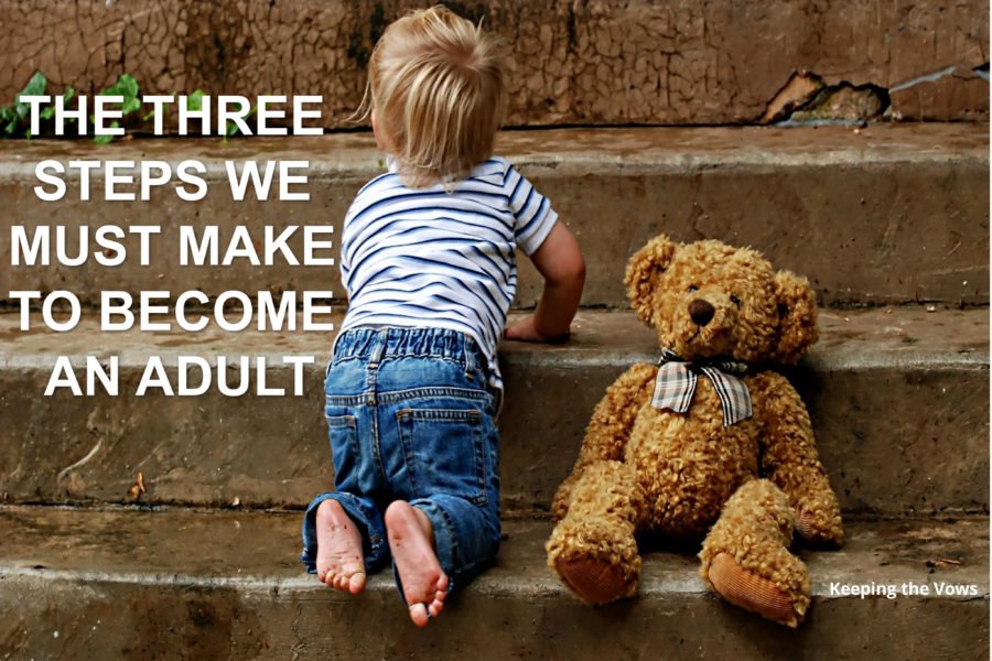 The Three Steps We Must Make to Become an Adult